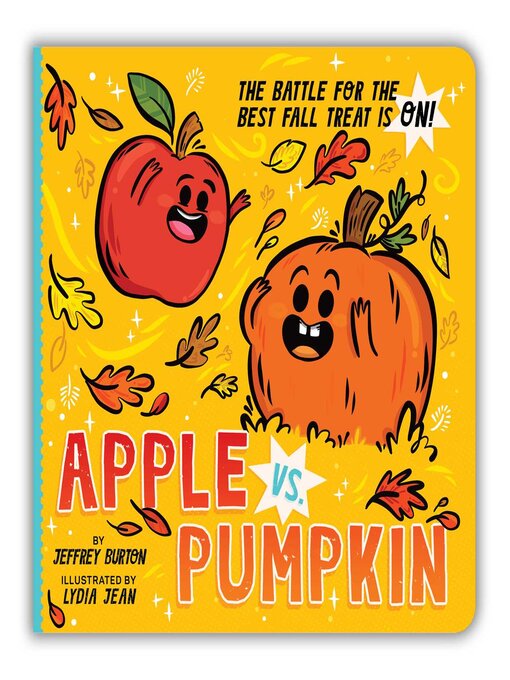 Title details for Apple vs. Pumpkin by Jeffrey Burton - Available